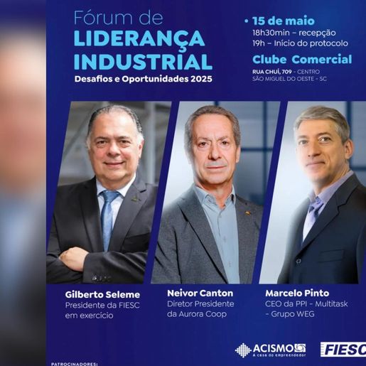 Acismo e Fiesc promovem Fórum Liderança Empresarial nesta quinta 