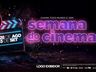 Semana do Cinema leva ingressos a R$ 10 no Cine Peperi 