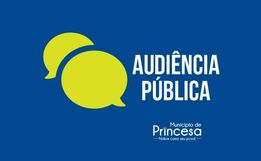 Prefeitura de Princesa convoca população para audiências públicas sobre orçamento e metas fiscais