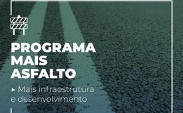 Programa Mais Asfalto possui alternativa para pavimentações em estradas
