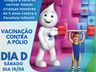 Dia D de Vacinação contra  Poliomielite acontece neste sábado em Iporã do Oeste
