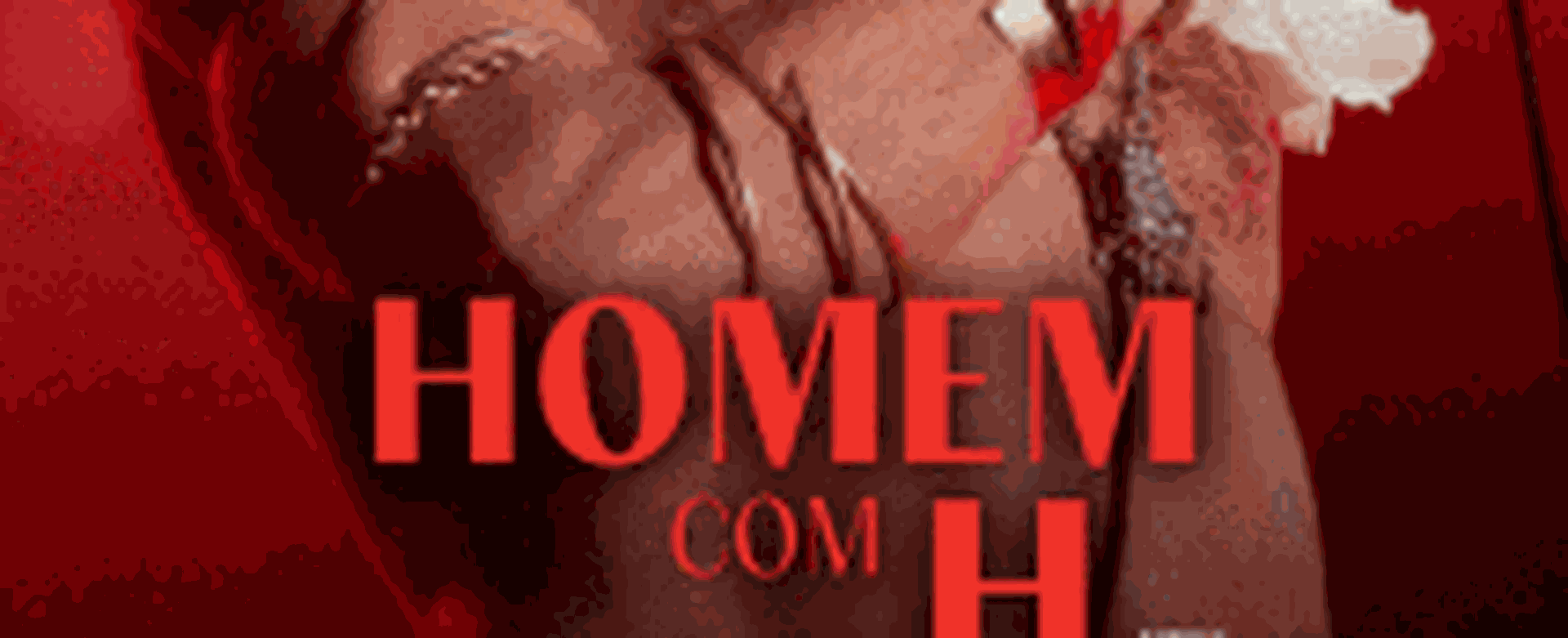 Homem com H