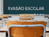 Debate para combater evasão escolar ganha destaque no estado