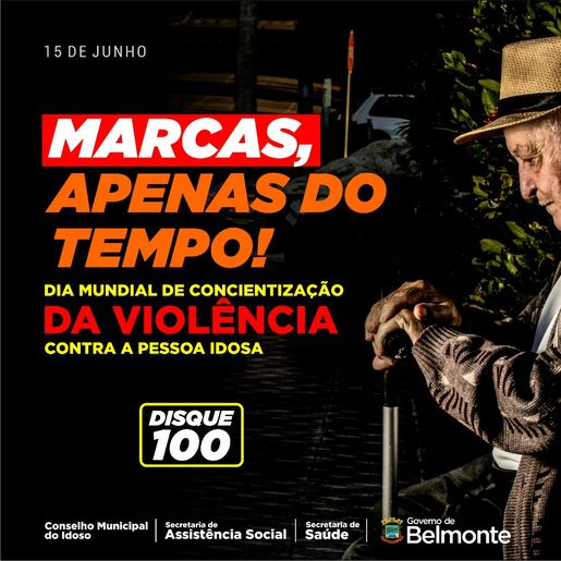 Belmonte realiza campanha para o Dia Mundial de Conscientização da Violência Contra a Pessoa Idosa