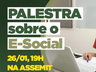 Assemit promove treinamento sobre E-Social